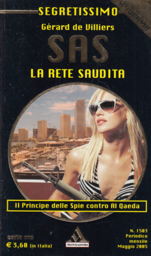 La rete saudita di Gerard de Villiers - Segretissimo SAS n. 1503 ed. Mondadori
