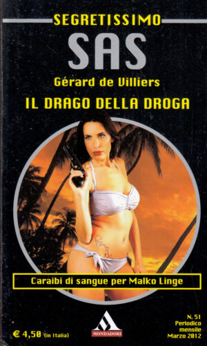 Il drago della droga di Gerard De Villiers - Segretissimo SAS n. 51 ed. Mondadori