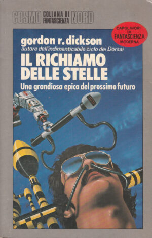Il richiamo delle stelle di Gordon R. Dickson - Cosmo Argento 158 ed. Nord