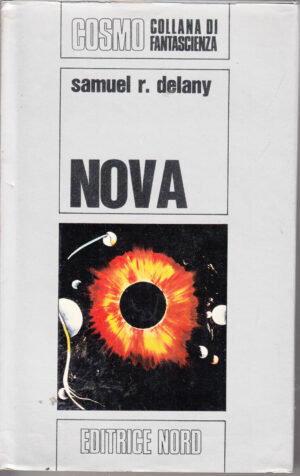 Nova di Samuel R. Delany - Cosmo Argento 22 ed. Nord