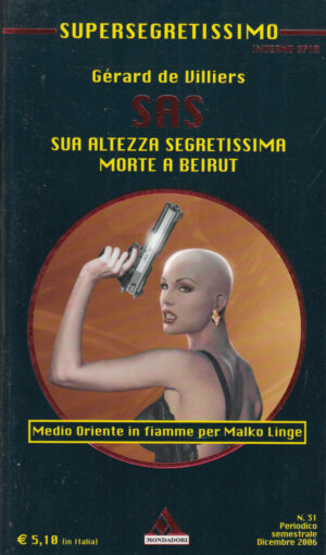 Sua altezza segretissima - Morte a Beirut di Gerard de Villiers - Supersegretissimo SAS n. 31 ed. Mondadori