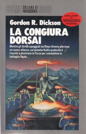 La congiura Dorsai di Gordon R. Dickson - Cosmo n. 205 (Argento) ed. Nord