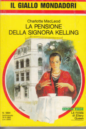 La pensione della signora Kelling di Charlotte MacLeod - Il Giallo Mondadori n. 1894 ed. Mondadori