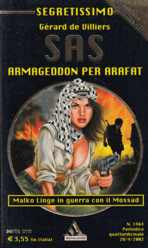 Armageddon per Arafat di Gerard de Villiers - Segretissimo SAS n. 1464 ed. Mondadori