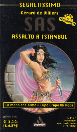 Assalto a Istanbul di Gerard de Villiers - Segretissimo SAS n. 1457 ed. Mondadori