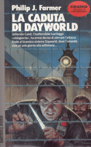 La caduta di Dayworld di Philip J. Farmer - Cosmo Argento 210 ed. Nord