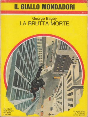La brutta morte di George Bagby - Il Giallo Mondadori n. 1523 ed. Mondadori