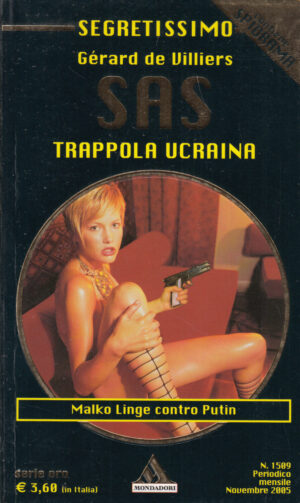 Trappola Ucraina di Gerard de Villier - Segretissimo SAS n. 1509 ed. Mondadori