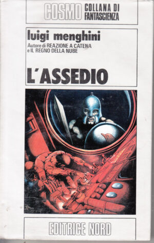 L'assedio di Luigi Menghini - Cosmo Argento 108 ed. Nord