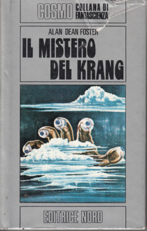 Il Mistero del Krang di Alan Dean Foster - Cosmo Argento 39 ed. Nord