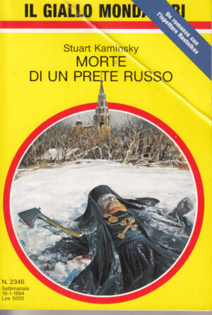 Morte di un prete russo di Stuart Kaminsky - Il Giallo Mondadori n. 2346 ed. Mondadori