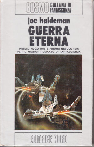 Guerra eterna di Joe Haldeman - Cosmo Argento 59 ed. Nord