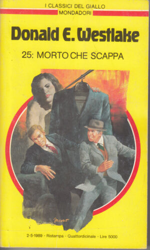 25: Morto che scappa di Donald E. Westlake - Giallo Mondadori n. 581 (I Classici) ed. Mondadori