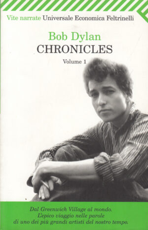 Chronicles Vol. 1 di Bob Dylan ed. Feltrinelli