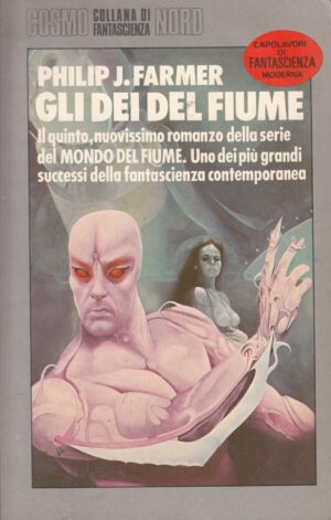 La macchina della creazione di Philip Farmer - Cosmo Argento 162 ed. Nord