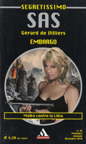 Embargo di Gerard de Villiers - Segretissimo SAS n. 36 ed. Mondadori