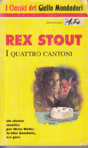 I quattro cantoni di Rex Stout - Giallo Mondadori n. 730 (I Classici) ed. Mondadori