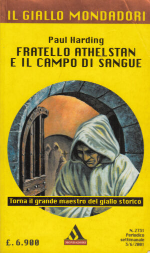 Fratello Athelstan e il campo di sangue di Paul Harding - Il Giallo Mondadori n. 2731 ed. Mondadori