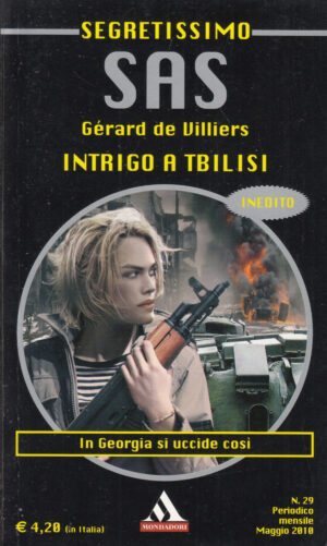 Intrigo a Tbilisi di Gerard de Villiers - Segretissimo SAS n. 29 ed. Mondadori