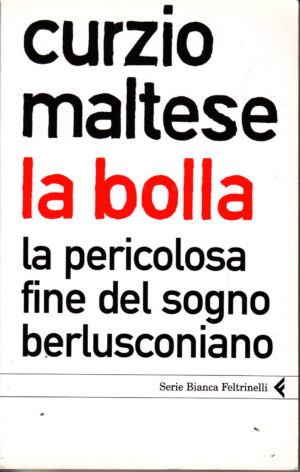 La bolla di Curzio Maltese - ed. Feltrinelli