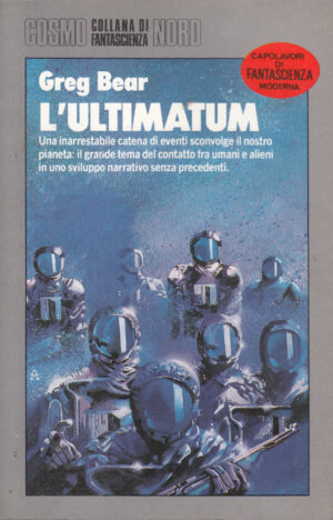 L’Ultimatum di Bear Greg - Cosmo Argento 191 ed. Nord