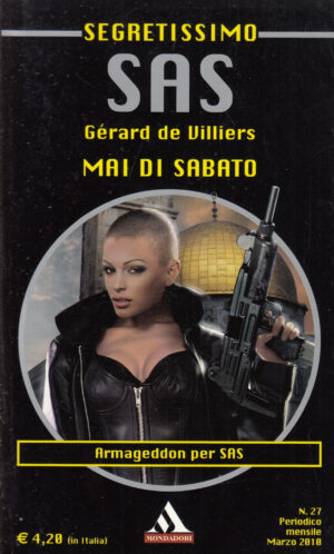 Mai di sabato di Gerard de Villiers - Segretissimo SAS n. 27 ed. Mondadori