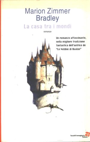 La casa tra i mondi di Zimmer Bradley, Marion ed. Fanucci