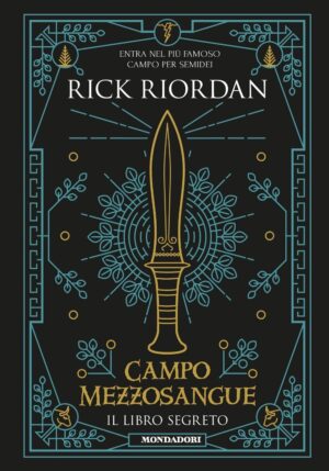 Campo Mezzosangue. Il libro segreto di Riordan, Rick ed. Mondadori (Prima edizione 2018)