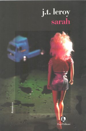 Sarah di J. T. Leroy ed. Fazi
