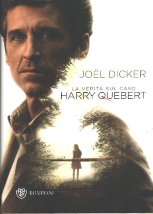 La verità sul caso Harry Quebert di Dicker, Joel ed. Bompiani