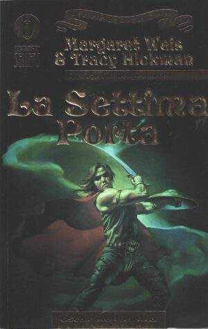 La settima porta. Il Ciclo di Death Gate di Margaret  Weis e Tracy Hickman ed. Mondadori