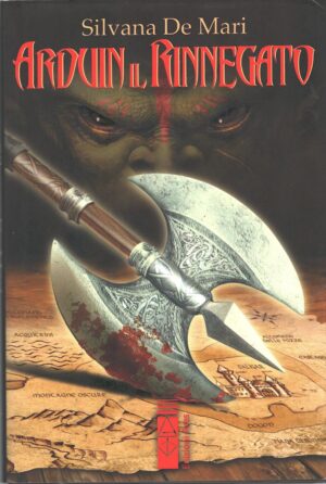 Arduin il rinnegato di De Mari, Silvana ed. Ares