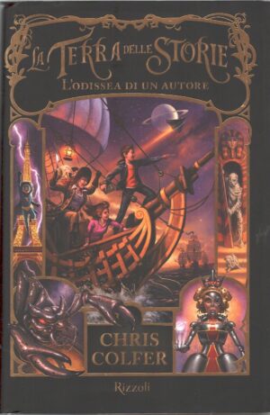 L'odissea di un autore. La terra delle storie vol. 5 di Colfer, Chris ed. Rizzoli