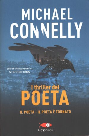 I thriller del poeta: Il poeta - Il poeta è tornato di Connelly, Michael ed. Piemme