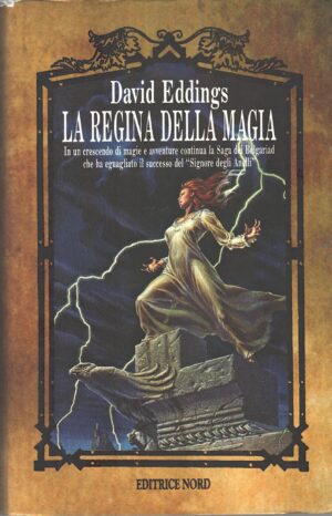La regina della magia - La Saga dei Belgariad di Eddings, David ed. Nord