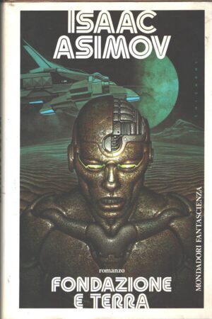 Fondazione e Terra di Asimov, Isaac ed. Mondadori