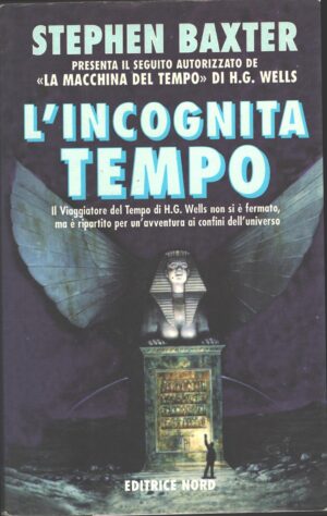 L'incognita tempo di Baxter, Stephen ed. Nord