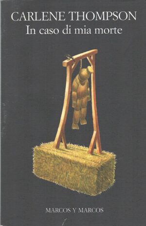 In caso di mia morte di Thompson, Carlene ed. Marcos y Marcos