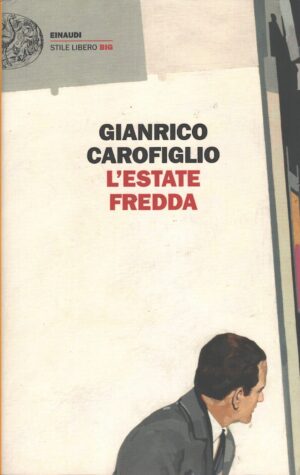 L'estate fredda di Carofiglio, Gianrico ed. Einaudi