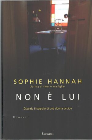 Non è lui di Hannah, Sophie ed. Garzanti
