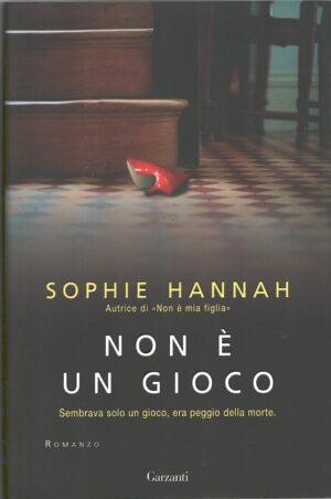Non è un gioco di Hannah, Sophie ed. Garzanti