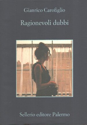 Ragionevoli dubbi di Carofiglio, Gianrico ed. Sellerio