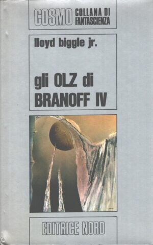 Gli Olz di Branoff IV di Lloyd Biggle Jr. - Cosmo n. 21 (Argento) ed. Nord