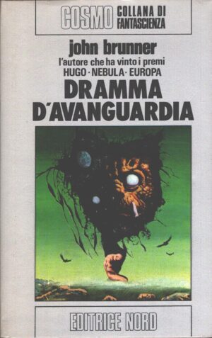 Dramma d'avanguardia di John Brunner - Cosmo n. 107 (Argento) ed. Nord