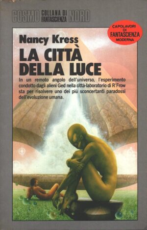 La città della luce di Nancy Kress - Cosmo n. 199 (Argento) ed. Nord