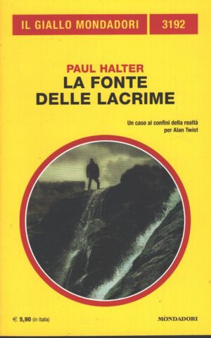 La fonte delle lacrime di Paul Halter - Giallo Mondadori n. 3192 ed. Mondadori