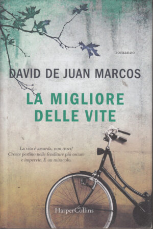 La migliore delle vite di David De Juan Marcos ed. HarperCollins