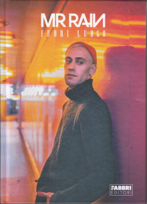 Fuori luogo di Mr Rain ed. Fabbri Editori