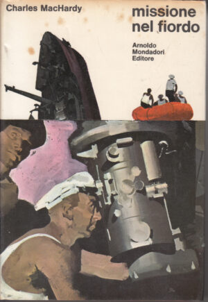 Missione nel fiordo di Charles MacHardy ed. Mondadori