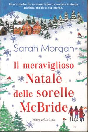 Il meraviglioso Natale delle sorelle McBride di Sarah Morgan ed. HarperCollins